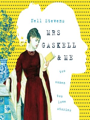 cover image of Mrs Gaskell and Me